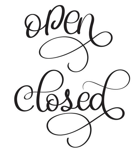 open closed vector vintage text. Calligraphy lettering illustration EPS10 on white background