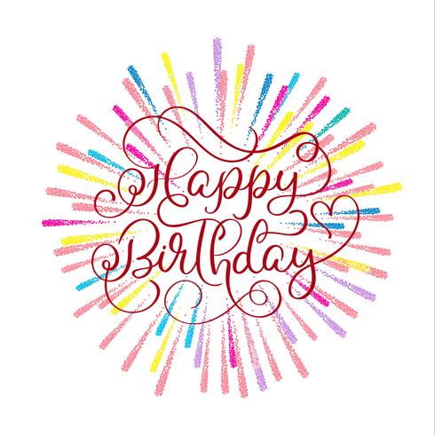 Happy birthday red text on on multi-colored fireworks background. Hand drawn Calligraphy lettering Vector illustration EPS10