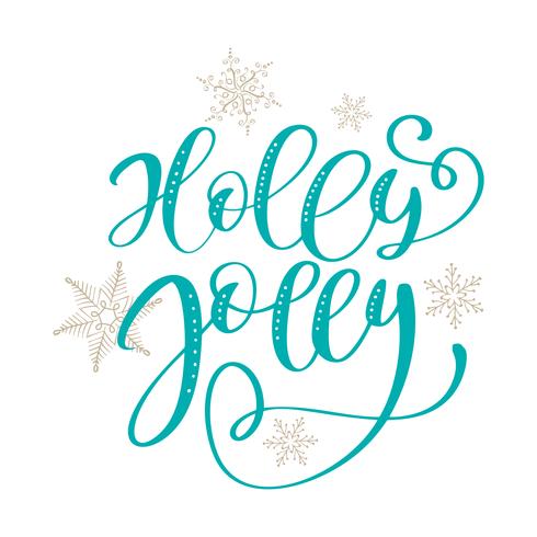 Holly Jolly calligraphy lettering Christmas phrase. Hand drawn letters. vector text for design greeting cards photo overlays