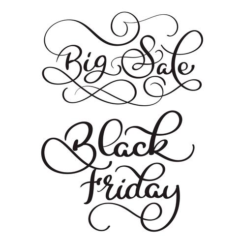 Big Sale and Black Friday calligraphy text on white background. Hand drawn lettering Vector illustration EPS10