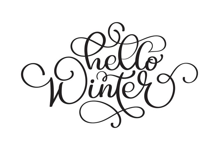 Hola inscripción de handlettering invierno. Logotipos y emblemas de invitaciones, tarjetas de felicitación, camisetas, estampados y pósters de invierno de Navidad. Frase de inspiración invierno dibujada a mano. Ilustración vectorial vector