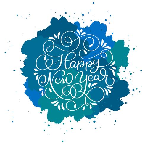 Texto de la caligrafía de la Feliz Año Nuevo en fondo abstracto azul del vector con las chispas. Plantilla de diseño de tarjeta de felicitación