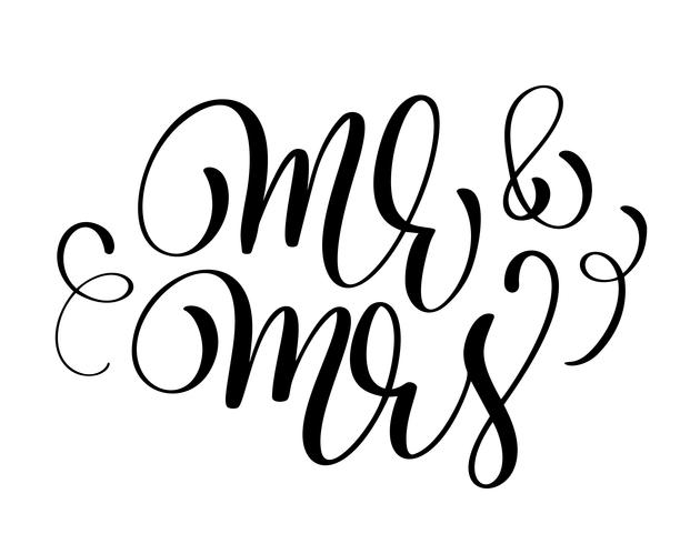 Mr and Mrs text on white background. Hand drawn Calligraphy wedding lettering Vector illustration