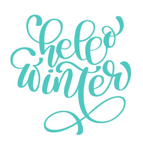 calligraphy Hello Winter Merry Christmas card with. Template for Greetings, Congratulations, Housewarming posters, Invitations, Photo overlays. Vector illustration