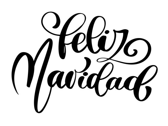 Frase de caligrafía de vacaciones de Navidad y año nuevo feliz Navidad en español aislado en el fondo. Divertida tipografía con tinta de pincel para superposiciones de fotos, estampado de camisetas, diseño de póster vector