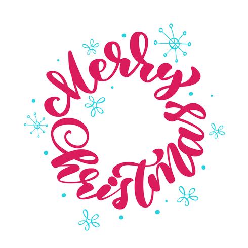 text Merry Christmas hand written calligraphy lettering round. Handmade vector illustration. Fun brush ink typography for photo overlays, t-shirt print, mug, pillow, flyer, poster design