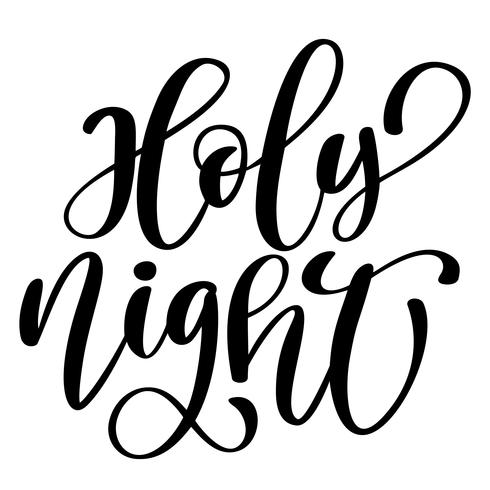Text holy night - hand drawn Christmas and New Year winter holidays lettering quote. Fun brush ink inscription for greeting card or poster design vector