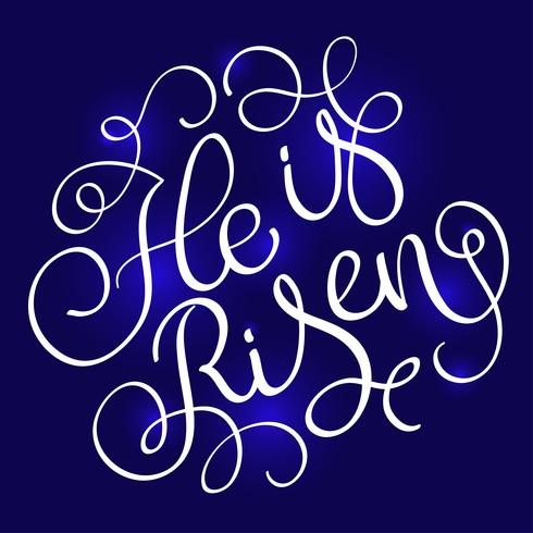 He is Risen text on blue background. Calligraphy lettering Vector illustration EPS10