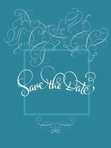 Save the date text in frame on blue background. Calligraphy lettering Vector illustration EPS10