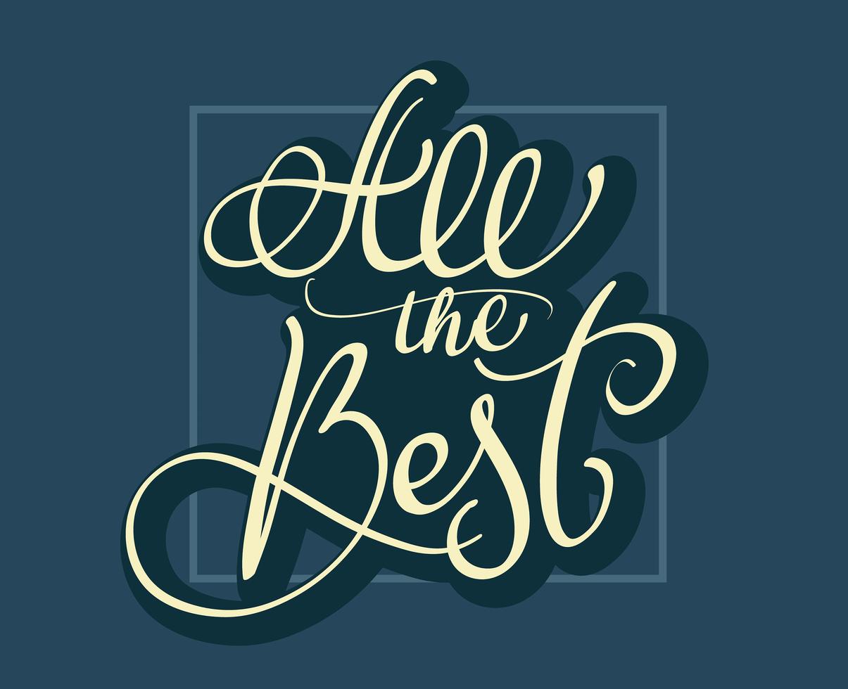 All the Best text on dark blue background. Calligraphy lettering Vector illustration EPS10