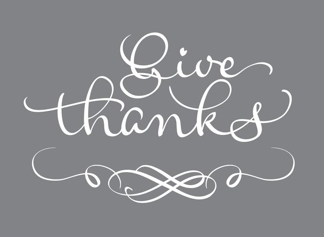 Give thanks text on gray background. Calligraphy lettering Vector illustration EPS10