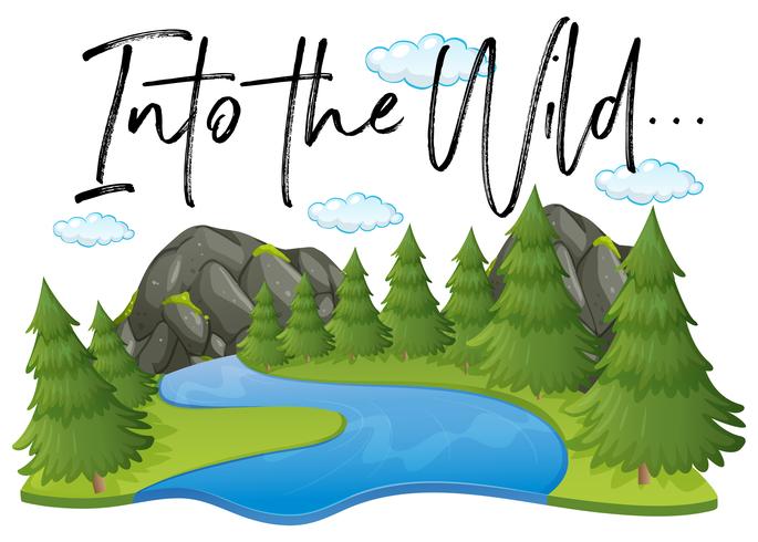 Forest scene with phrase into the wild vector