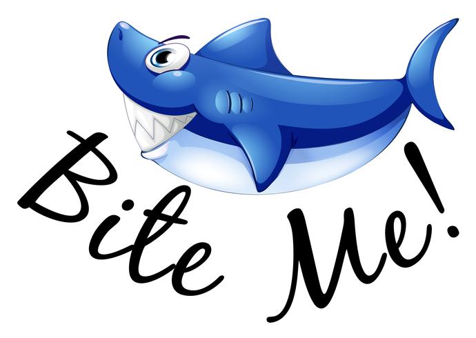 Blue shark and phrase bite me vector