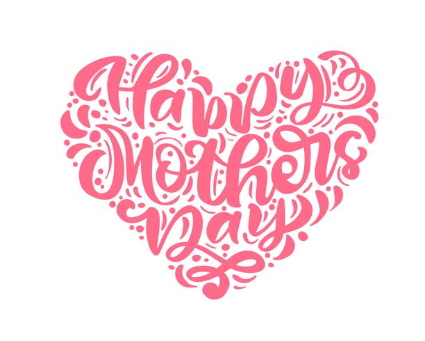 Feliz día de la madre de letras rosa vector texto de caligrafía en forma de corazón.