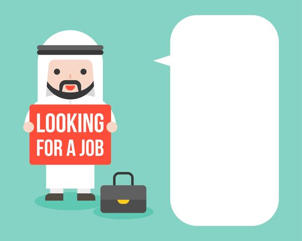 Arab Businessman hold looking for a job sign with blank speech bubble vector