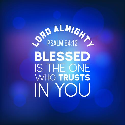 bible quote from psalm 8412, lord almighty vector