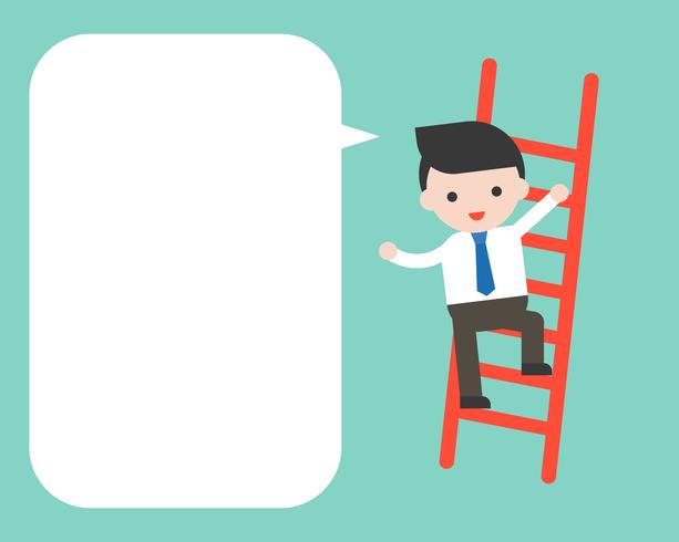 Businessman clim on ladder and blank speech bubble, business character ready to use vector