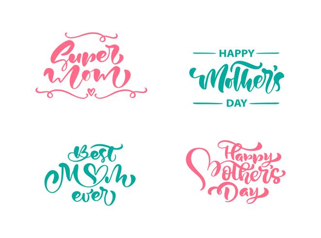 Set of phrases on Happy Mothers Day. Vector lettering calligraphy text. Modern vintage hand drawn quotes. Best mom ever illustration