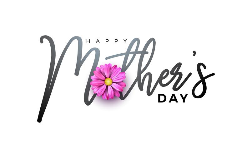 Diseño de tarjeta de felicitación de feliz día de las madres con flores y tipografía letra vector