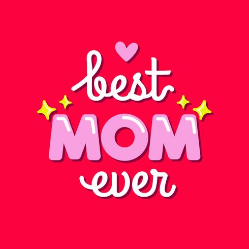Pink Best Mom Ever Typography vector