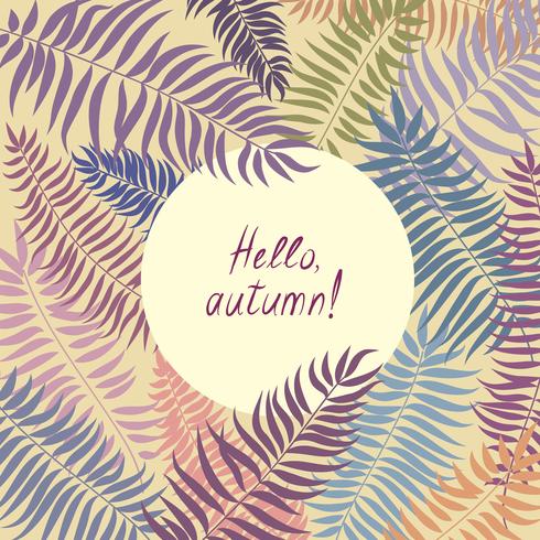 Floral pattern with leaves. Nature frame background. Fall card decor vector