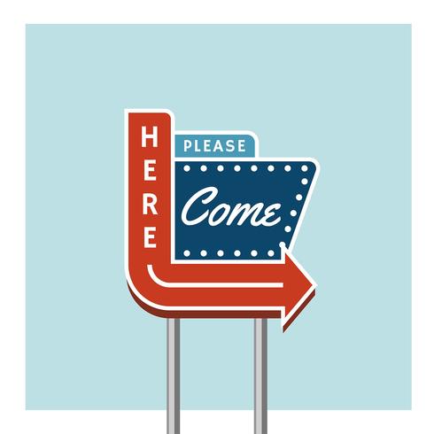 Please Come Here Greeting Retro Sign vector