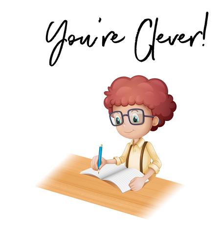 Phrase you are clever with boy doing homework vector