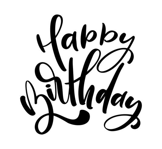 Vector las letras modernas manuscritas del cepillo del ejemplo del texto del feliz cumpleaños en el fondo blanco. Diseño de tipografía dibujada a mano. Tarjeta de felicitaciones