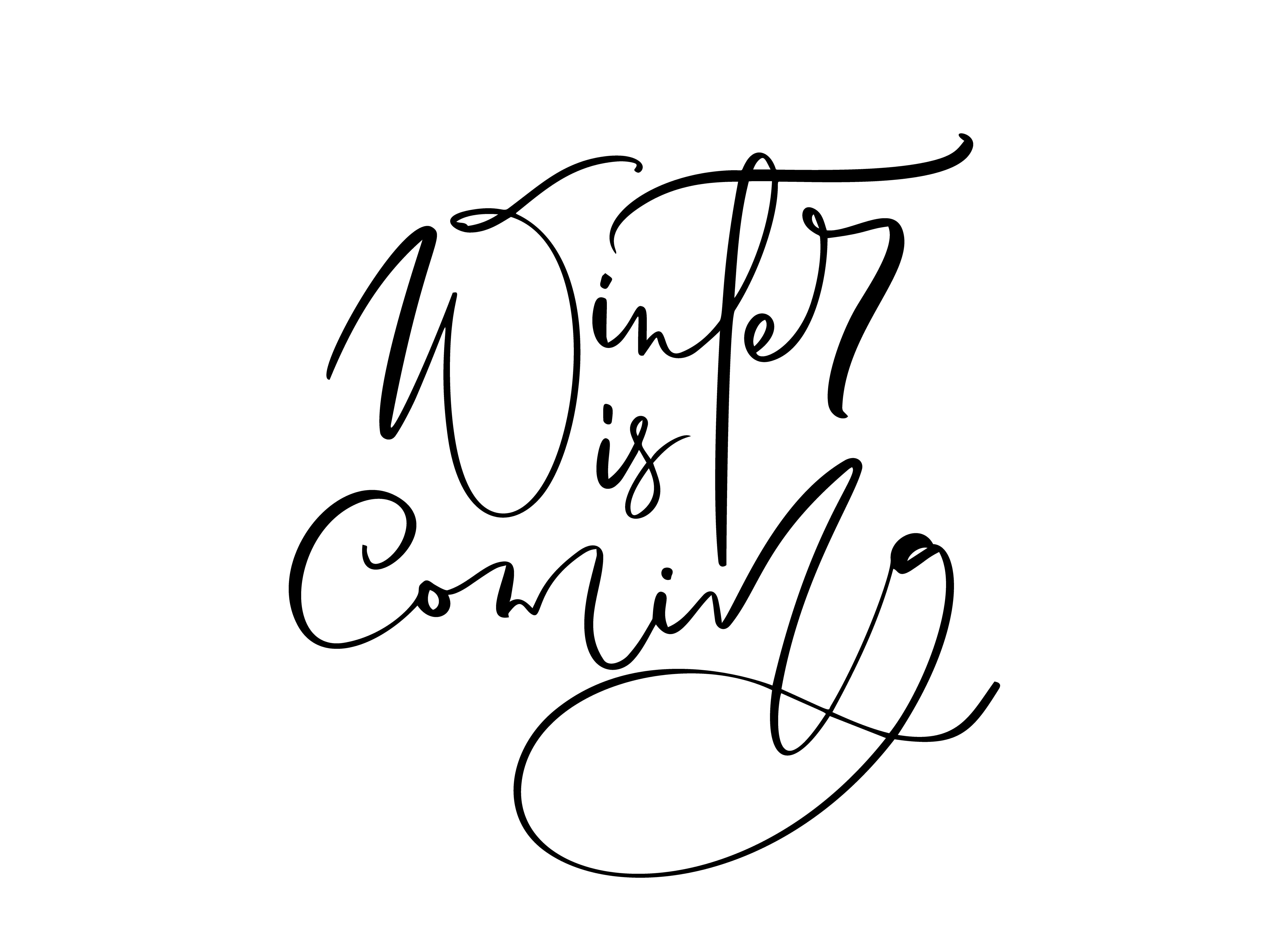 Download Winter is coming black and white handwritten lettering text. Inscription calligraphy vector ...