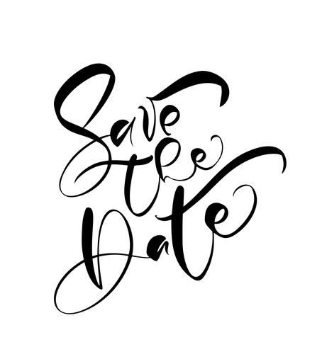 Save the date hand drawn text calligraphy vector lettering for wedding or love card