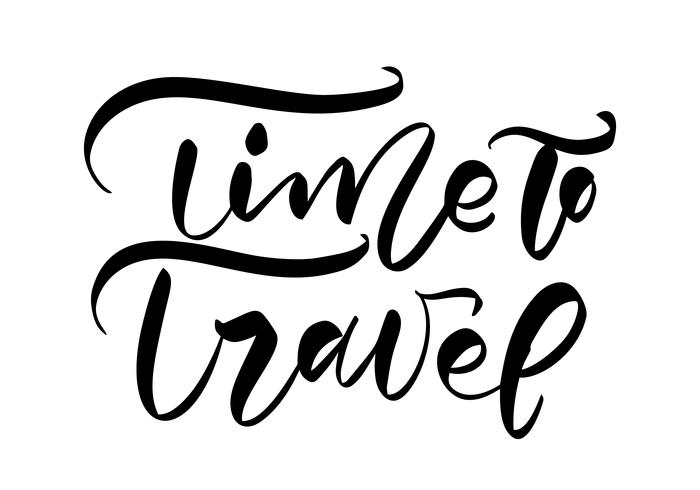 Mano dibujada texto Tiempo para viajar vector inspirador diseño de letras para carteles, volantes, camisetas, tarjetas, invitaciones, pegatinas, pancartas. Caligrafía moderna aislada en un fondo blanco