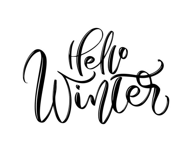 Hola invierno: texto de inscripción de letras dibujadas a mano para diseño de vacaciones de invierno, tarjeta de felicitación de celebración, ilustración de vector de caligrafía