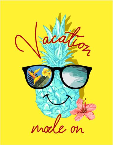 Lema del modo de vacaciones con ilustración de piña vector