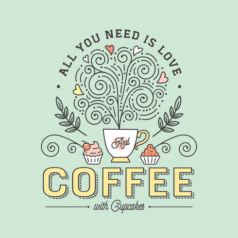 All You Need Is Coffee Typography