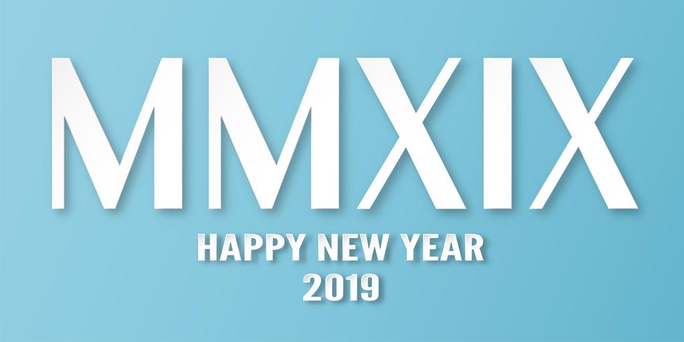 Happy New Year 2019 with on blue background. Vector illustration with calligraphy design of Roman numerals in paper cut and digital craft style.