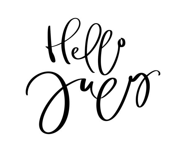 Hand drawn typography lettering text Hello July. Isolated on the white background. Fun calligraphy for greeting and invitation card or t-shirt print design calendar vector