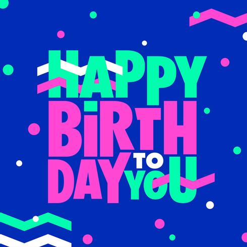  Happy Birthday Custom Typography New Memphis Style vector