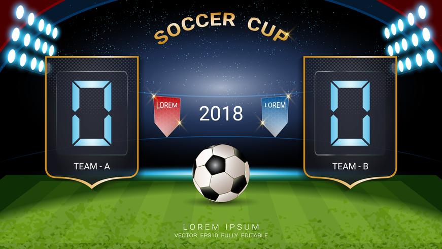 Copa de fútbol 2018, marcador de cronometraje digital, equipo de partidos de fútbol A contra equipo B, plantilla gráfica de transmisión de la estrategia. vector