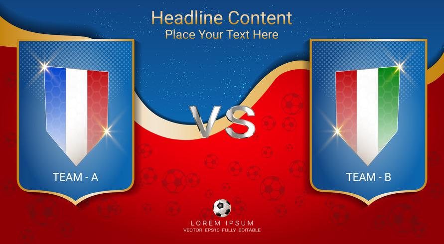 Soccer cup team A vs team B, Scoreboard broadcast graphic template. vector