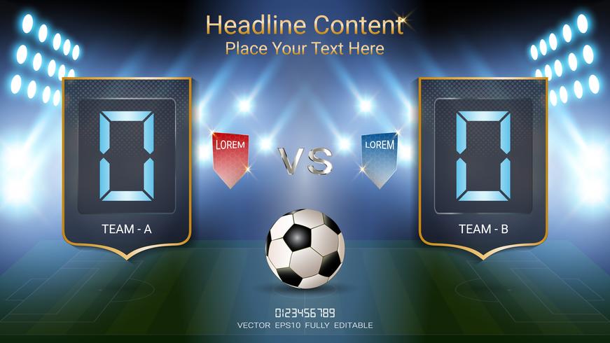 Digital timing scoreboard, Football match team A vs team B, Strategy broadcast graphic template. vector