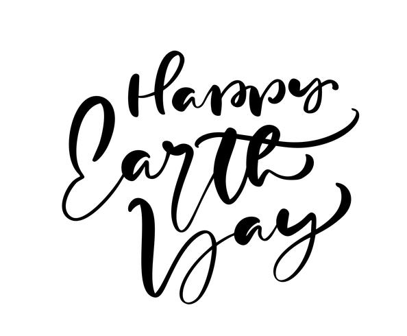 Vector illustration handwritten modern text Happy Earth Day. Brush lettering phrase on white background. Hand drawn typography design on greetings card