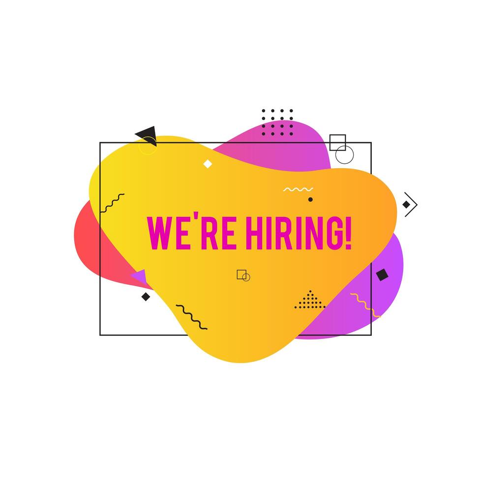 We're hiring banner. Hire sign. Searching new job concept. Abstract liquid shape. Fluid design. vector