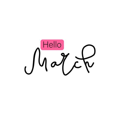 Hand drawn type lettering phrases Hello March vector