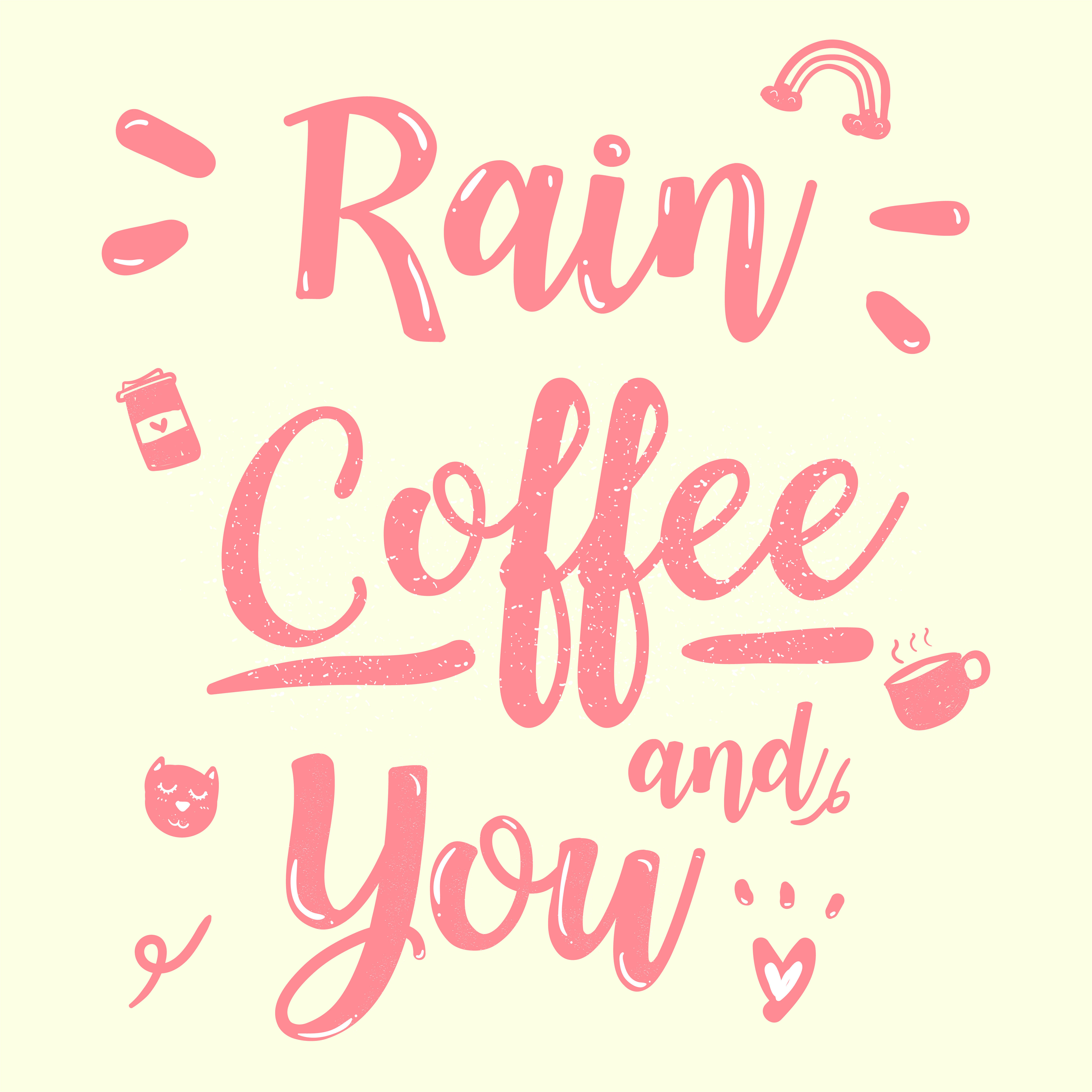  cute  pink  calligraphy quote  rain coffee and you vintage 
