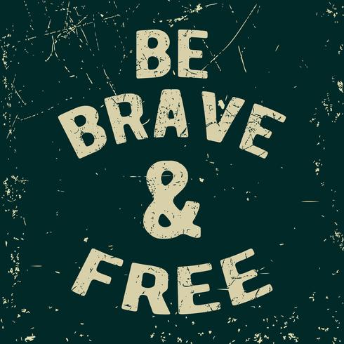 Be brave stamp vector