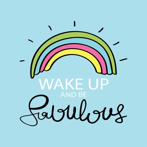 Cute beautiful inspirational motivational quote design with rainbow vector