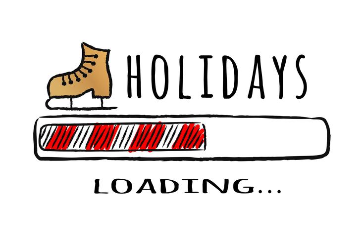 Progress bar with inscription Holidays loading and ice skate in sketchy style. Vector christmas illustration for t-shirt design, poster, greeting or invitation card.