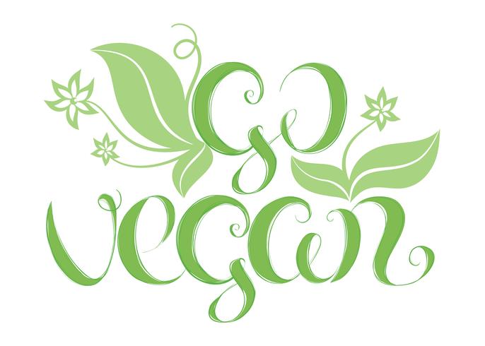 Vector illustration with hand lettering Go vegan. It can be used for poster, card, t-shirt design. Vegan hand drawn qoute.