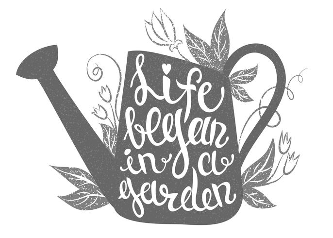 Letras - La vida comenzó en un jardín. Ilustración vectorial con regadera vector