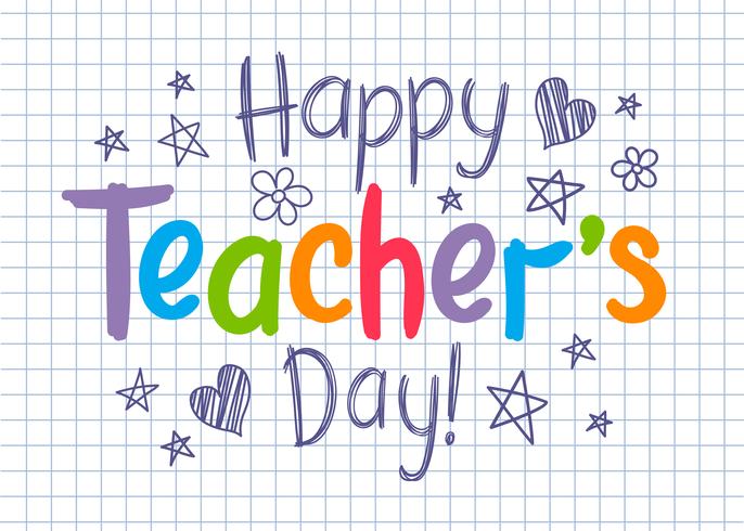 Happy Teachers Day greeting card on squared copybook sheet in sketchy style with handdrawn stars and hearts. vector